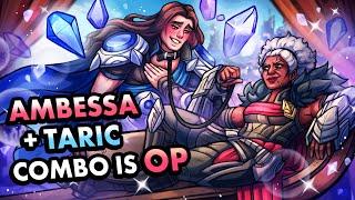 AMBESSA + TARIC IS ELO POTION, MOST OVERPOWERED COMBO EVER?