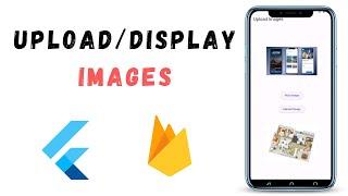 Upload & Display Images Using Firebase Storage In Flutter