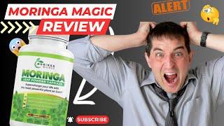 MORINGA MAGIC  (( HIGH ALERT!! ))  MORINGA POWDER EXPOSED! MORINGA MAGIC REVIEWS! MORINGA BENEFITS