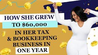 How She grew to $60,000 in her Tax & Bookkeeping Business in ONE Year