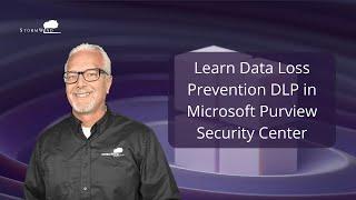 Learn Data Loss Prevention DLP in Microsoft Purview Security Center