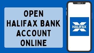 How To Open Halifax Bank Account Online | Halifax Bank Online 2024