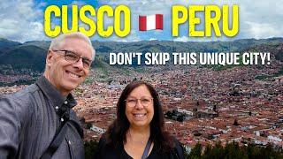 Everything You Need to Know About Cusco, Peru | 2025 Peru Travel Guide