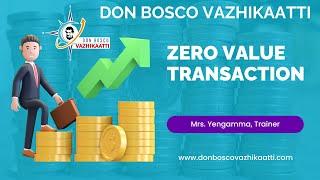 Zero Value Transaction