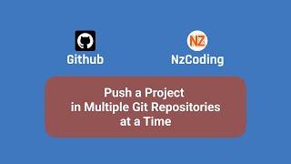 Push a Project in Multiple Git Repositories at a Time