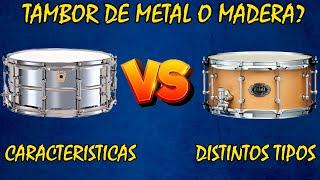 Guia Para Comprar Un Tambor : Madera Vs Metal (Caracteristicas)