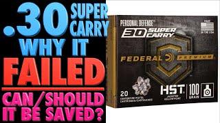 Why .30 Super Carry FAILED!..Can it/Should It be Saved?