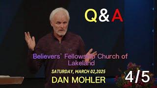 ️Believers' Fellowship Church of Lakeland | Q & A March 01, 2025 |  4 of 5 - Dan Mohler