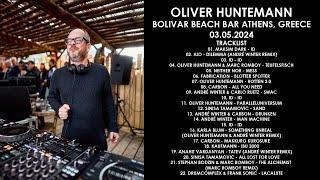 OLIVER HUNTEMANN (Germany) @ Bolivar Beach Bar Athens, Greece 03.05.2024