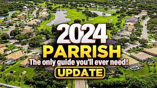 [2024] PARRISH FLORIDA | A-to-Z Guide (What you need to know)