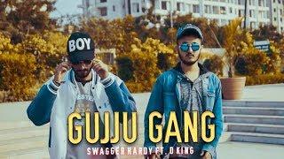 GUJJU GANG - SWAGGER HARDY || D K I N G (new gujarati rap song 2018) || (gucci gang remix)