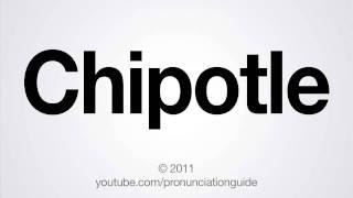 How to Pronounce Chipotle