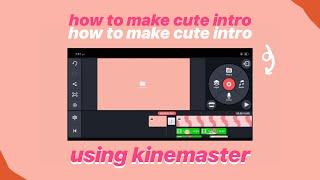 how I edit my animated cute intro video 