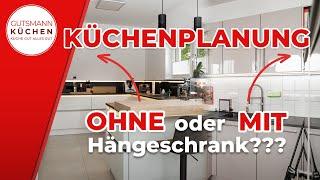 Mit oder ohne Hängeschränke? Tipps für deine Küchenplanung!