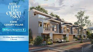 NVT Under the Open Sky - 4 BHK Luxury Villas in Budigere, Whitefield