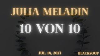 Julia Meladin - 10 von 10 (Lyrics)