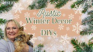 Rustic Winter Decor DIYs/ Beginner Friendly Winter Crafts