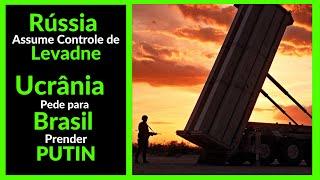 Putin e G20 no Brasil - Mais Uma Ação Russa Em Odessa - Ucrânia Perde Levadne