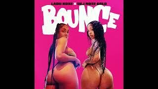 Ladii Rose Ft. Dej Rose Gold "Bounce" (Official Audio) *Clean Version*