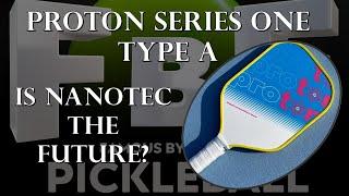 Proton Series One Type A Pickleball Paddle Review