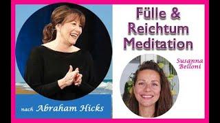 Fülle und Reichtum: Meditation nach Abraham / Esther Hicks - Loslassen vom Widerstand