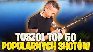 TUSZOL - TOP 50 NAJPOPULARNIEJSZYCH SHOTÓW