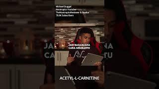 Tingkatkan Memori, Kognisi & Anti Aging | Michael Duggal : Acetyl-L-Carnitine | Link Ada Di Comment
