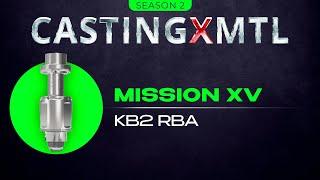 YFTK KB2 RBA by Mission XV Casting X MTL Выпуск №73