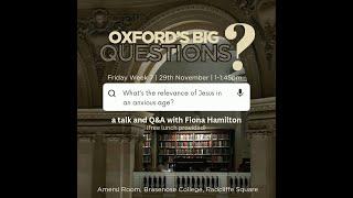 "What's the relevance of Jesus in an anxious age?" - Fiona Hamilton OBQs 29/11/24