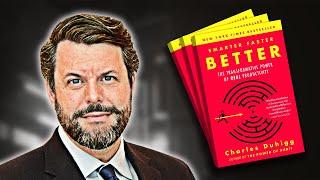 Smarter Faster Better | Summary In Under 8 Minutes (Book by Charles Duhigg)