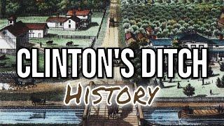 "Clinton's Ditch" - A Brief History of the Erie Canal, beginning with Rome and Utica NY