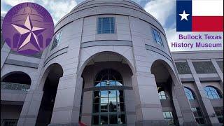 The Bullock Texas State History Museum Visit