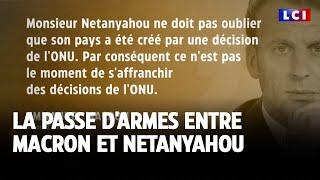 La passe d'armes entre Macron et Netanyahou