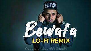 Bewafa - Imran Khan | Lo-Fi Remix |@aviklo-firemix | Happy Pills & Danvendro Arya | Hindi Lo-Fi