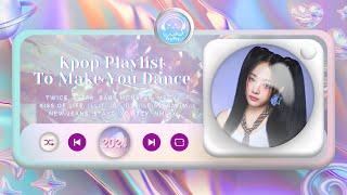 kpop playlist to make you dance 2024 ️ (shuffle vers)