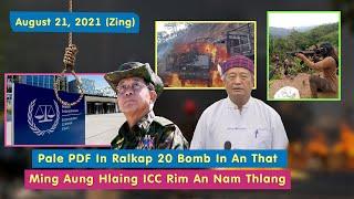 Aug 21 (Zing) - Pale PDF In Ralkap 20 An That. Min Aung Hlaing ICC Thlen Dingin NUG Lungkim