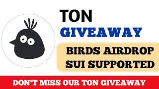 Ton Giveaway Announcement  Birds Official Airdrop | SUI Support Birds Airdrop #birds #ton #giveaway