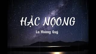 La Hoàng Quý - Hặc Noọng Lofi version (prod. Silver T) || Audio