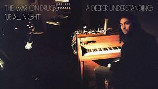 The War On Drugs - Up All Night [Official Audio]