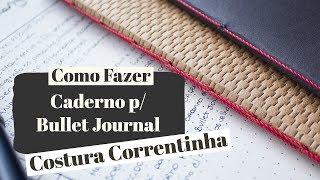 Como fazer um caderno para Bullet Journal com Costura Correntinha - Caderno feito a mão