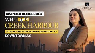 Why Dubai Creek Harbour is The Ultimate Investment Opportunity?