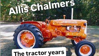 "THE OLD ALLIS" THE BEST OF ALLIS CHALMERS 1930 - 1960