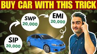 Trick for Purchasing Car | SIP & SWP in MUTUAL FUNDS #india