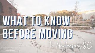 10 Things to Know Before Moving to Anderson, SC