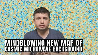 Mindblowing New Map of Early Universe (CMB) Reveals Something Important
