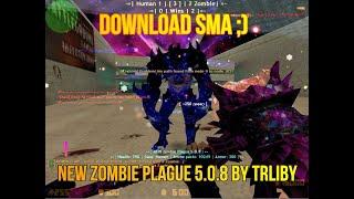 [NEW] CS 1.6  Zombie Plague 5.0.8 [+Download SMA] FreeVIP/SVIP/ADMIN/HOOK/TRAIL/JetPack/FullAP