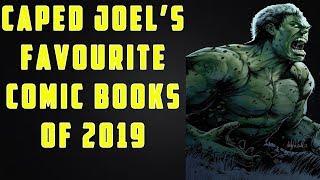 Caped Joel's 10 Favorite Comic Books Of 2019