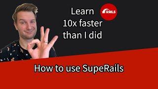How to use SupeRails
