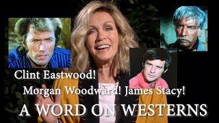 Clint Eastwood! Morgan Woodward! James Stacy! with Donna Mills GUNSMOKE! LANCER! A WORD ON WESTERNS