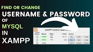 how to find or change Xampp Mysql username and password